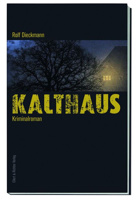 Rolf Dieckmann: Kalthaus, Buch