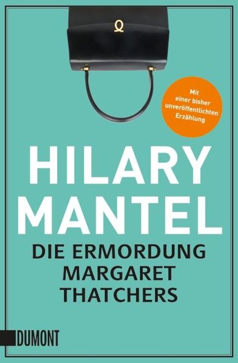 Hilary Mantel: Die Ermordung Margaret Thatchers, Buch