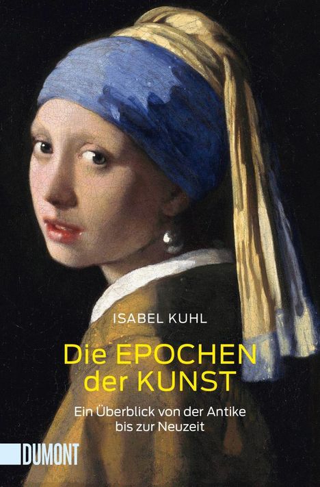 Isabel Kuhl: Die Epochen der Kunst, Buch