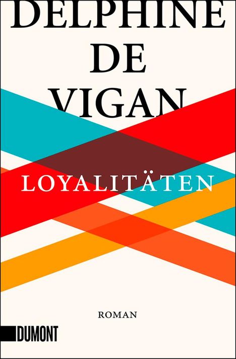 Delphine De Vigan: Loyalitäten, Buch