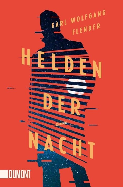 Karl Wolfgang Flender: Flender, K: Helden der Nacht, Buch