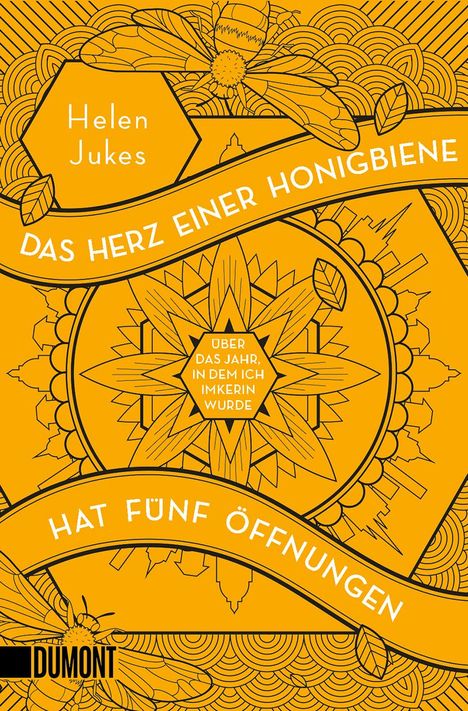 Helen Jukes: Jukes, H: Herz einer Honigbiene hat fünf Öffnungen, Buch