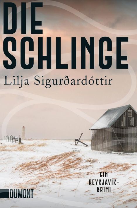 Lilja Sigurdardottir: Die Schlinge, Buch