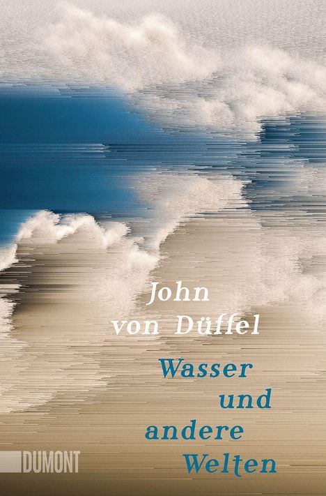 John von Düffel: Wasser und andere Welten, Buch