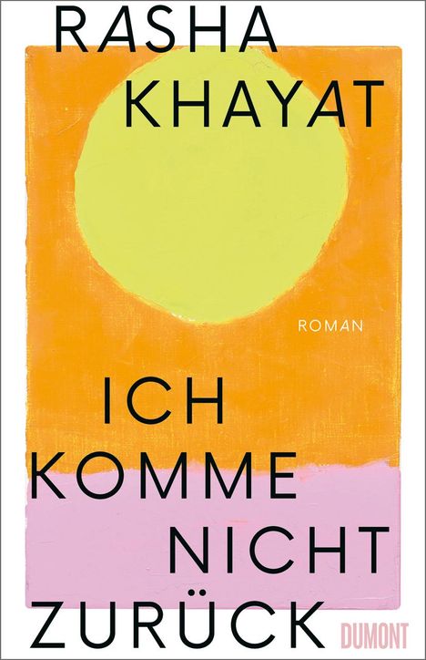 Rasha Khayat: Ich komme nicht zurück, Buch