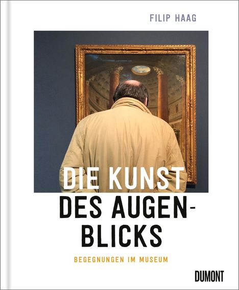 Filip Haag: Die Kunst des Augenblicks, Buch