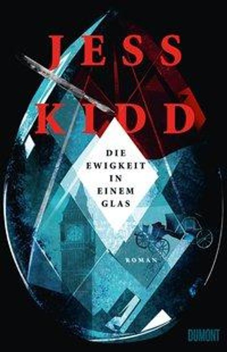 Jess Kidd: Die Ewigkeit in einem Glas, Buch