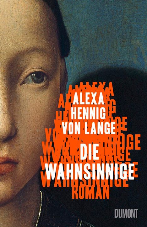 Alexa Hennig Von Lange: Die Wahnsinnige, Buch