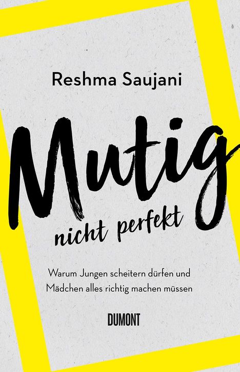 Reshma Saujani: Mutig, nicht perfekt, Buch