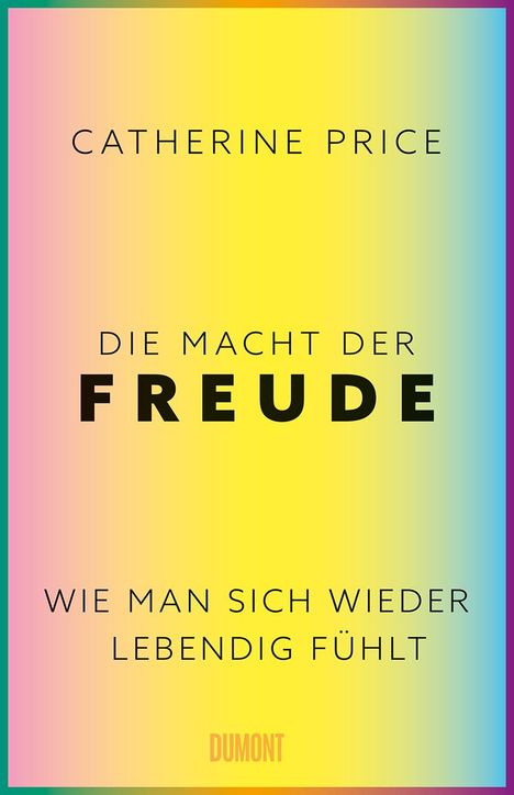 Catherine Price: Die Macht der Freude, Buch