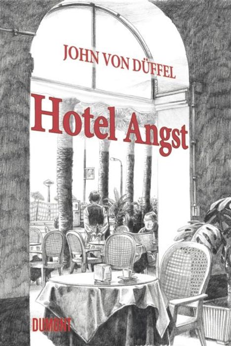 John von Düffel: Hotel Angst, Buch