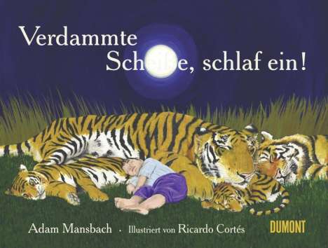 Adam Mansbach: Verdammte Scheiße, schlaf ein!, Buch