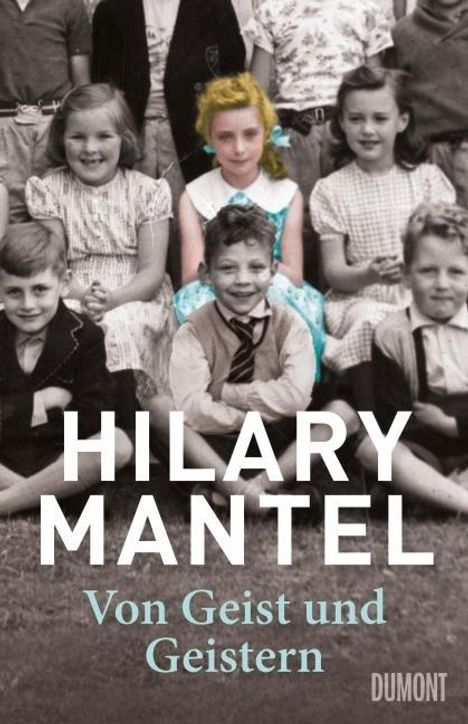 Hilary Mantel: Von Geist und Geistern, Buch