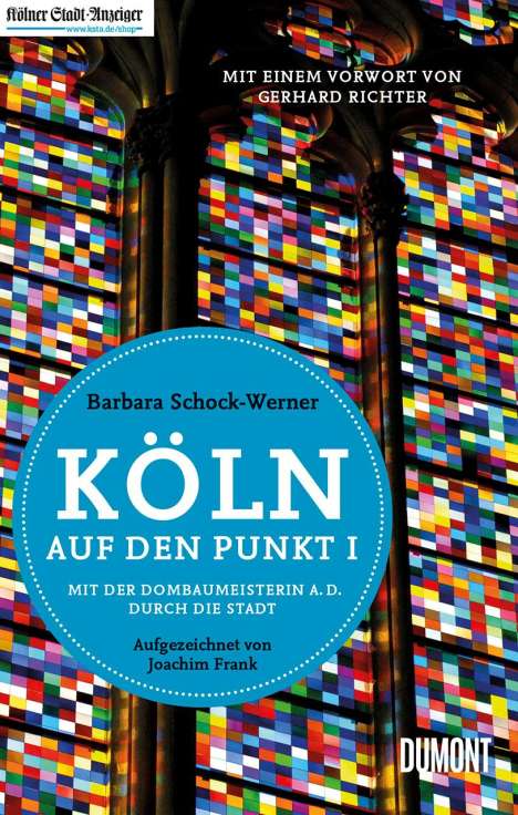 Barbara Schock-Werner: Köln auf den Punkt, Buch