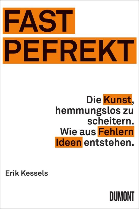 Erik Kessels: Fast Pefrekt, Buch