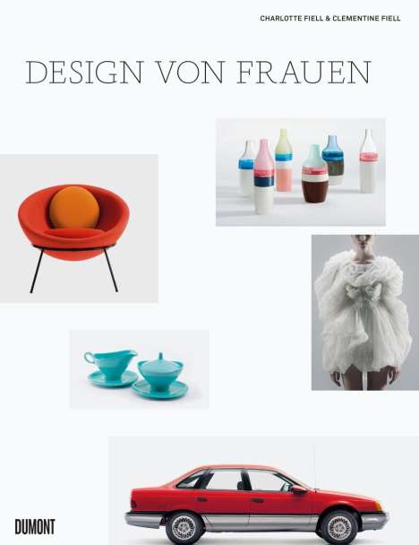 Charlotte Fiell: Design von Frauen, Buch