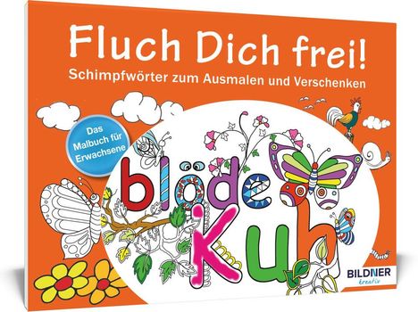 Das Malbuch für Erwachsene: Fluch Dich frei!, Buch