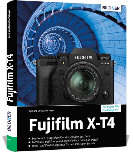 Buchtitel: "Fujifilm X-T4". Autoren: Kyra und Christian Sänger. Kameraabbildung vor einem spiralförmigen Treppenhaus.