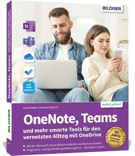 Andreas Zintzsch: OneNote, Teams und mehr smarte Tools für den vernetzten Alltag mit OneDrive, Buch