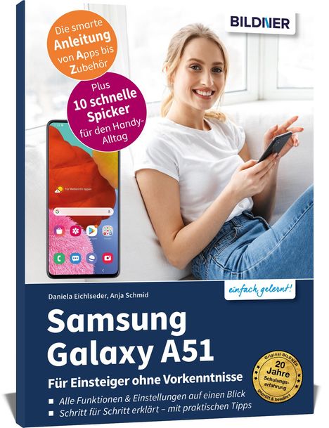 Anja Schmid: Samsung Galaxy A51 - Für Einsteiger ohne Vorkenntnisse, Buch