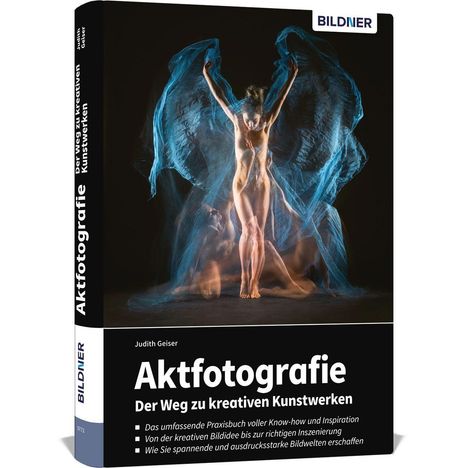 Text: Aktfotografie, Der Weg zu kreativen Kunstwerken. Judith Geiser. Bild zeigt eine dynamische Figur mit blauem Schleier.