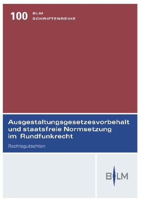 Matthias Cornils: Cornils, M: Ausgestaltungsgesetzesvorbehalt und staatsfreie, Buch