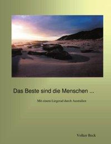 Volker Beck: Das Beste sind die Menschen ..., Buch