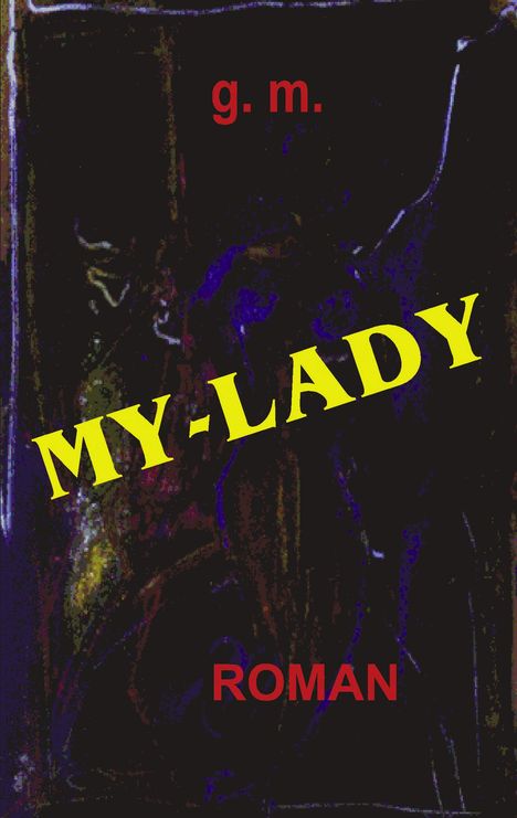 G. M.: My - Lady, Buch