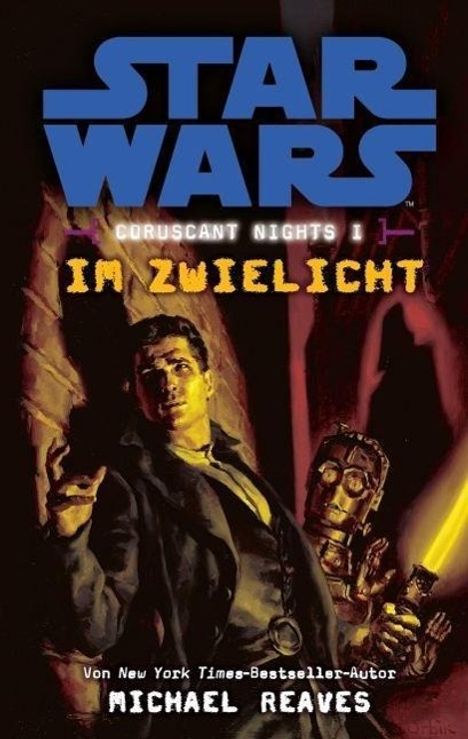 Michael Reaves: Reaves, M: Star Wars: Im Zwielicht (Coruscant Nights 1), Buch
