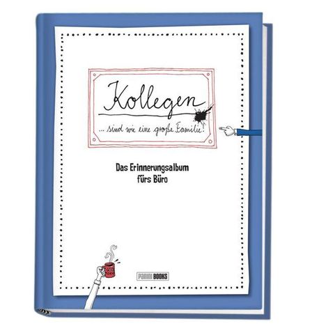 Kollegen sind wie eine große Familie - Das Erinnerungsalbum fürs Büro, Buch