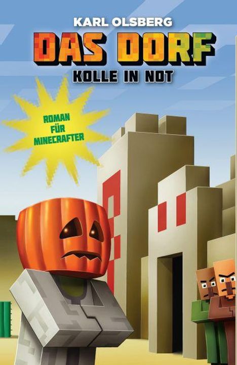 Karl Olsberg: Kolle in Not - Roman für Minecrafter, Buch