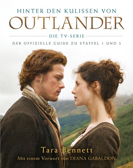 Tara Bennett: Hinter den Kulissen von Outlander: Die TV-Serie, Buch