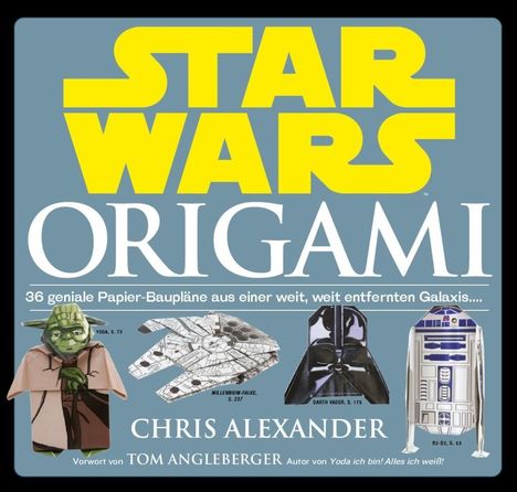 Chris Alexander: Alexander, C: Star Wars: Origami (NEUAUFLAGE), Buch