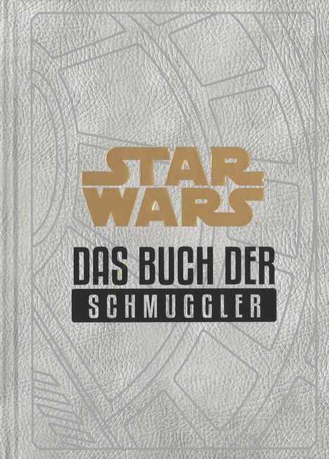 Daniel Wallace: Star Wars: Das Buch der Schmuggler, Buch