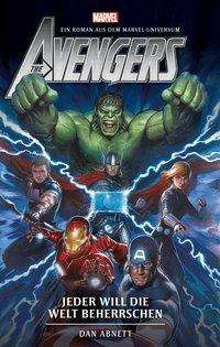 Dan Abnett: Abnett, D: Avengers: Jeder will die Welt beherrschen (Roman), Buch