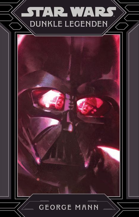 George Mann: Star Wars - Dunkle Legenden, Buch