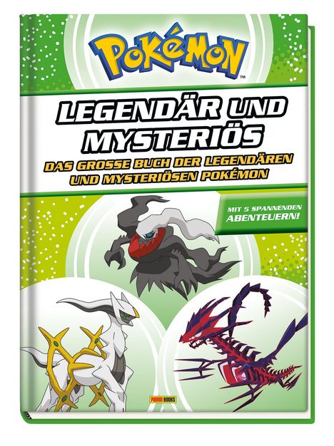 Panini: Pokémon - Legendär und mysteriös: Das große Buch der legendären und mysteriösen Pokémon, Buch
