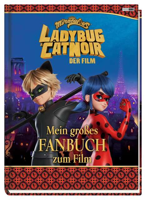 Claudia Weber: Miraculous: Ladybug &amp; Cat Noir Der Film: Mein großes Fanbuch zum Film, Buch