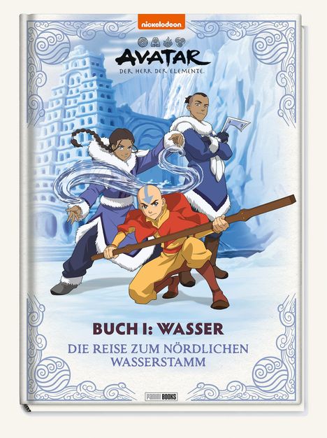 Claudia Weber: Avatar Der Herr der Elemente: Buch 1: Wasser - Die Reise zum nördlichen Wasserstamm, Buch