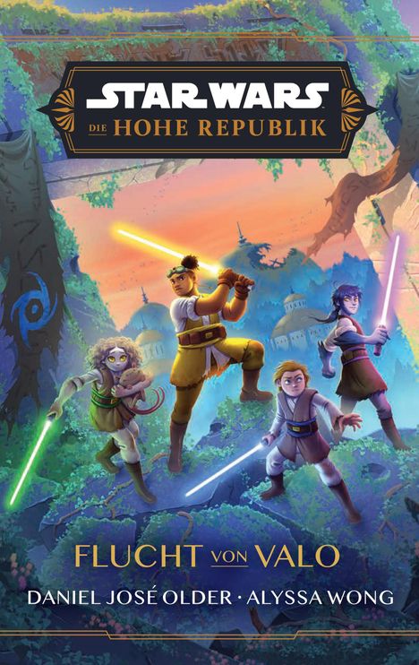 Daniel Jose Older: Star Wars Jugendroman: Die Hohe Republik - Flucht von Valo, Buch