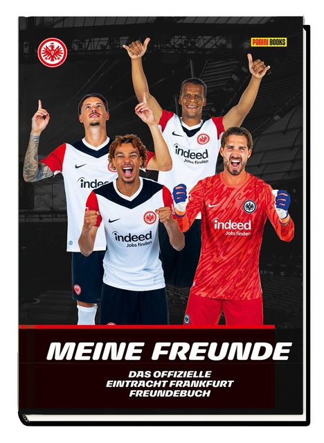 Eintracht Frankfurt: Meine Freunde - Das offizielle Eintracht Frankfurt Freundebuch, Buch