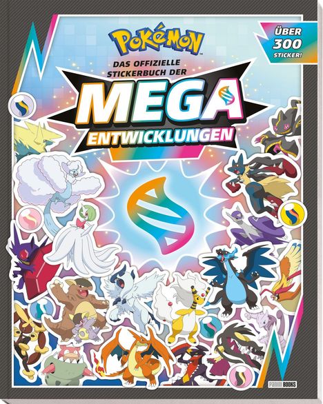 "Pokémon: Das offizielle Stickerbuch der Mega-Entwicklungen. Über 300 Sticker!" Illustration von Pokémon in Mega-Form.