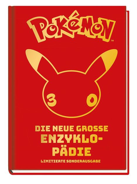 "Pokémon", "Die neue grosse Enzyklopädie", "Limitierte Sonderausgabe". Rotes Cover mit einem Pikachu-Logo in Gelb.