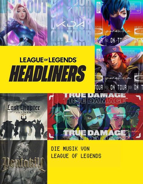 „League of Legends Headliners“, „Die Musik von League of Legends“. Illustration mit bunten Charakteren.