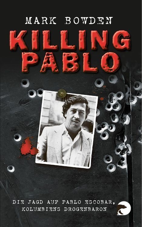 Mark Bowden: Killing Pablo, Buch