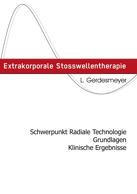 Ludger Gerdesmayer: Extrakorporale Stosswellentherapie, Buch