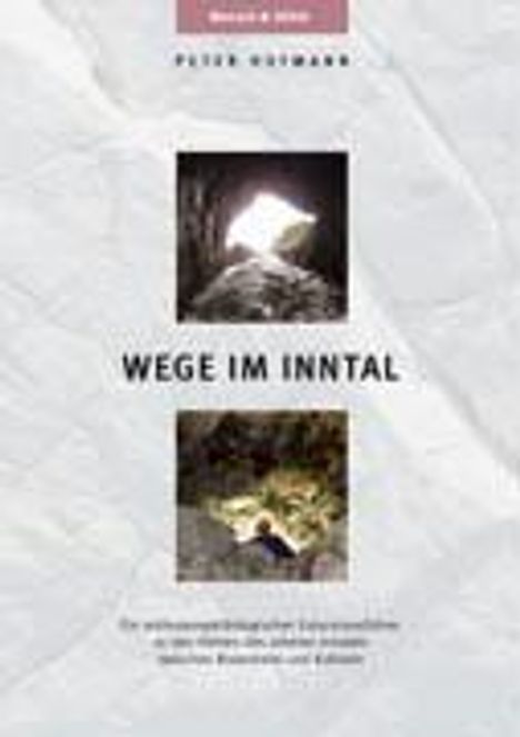 Peter R. Hofmann: Wege im Inntal, Buch