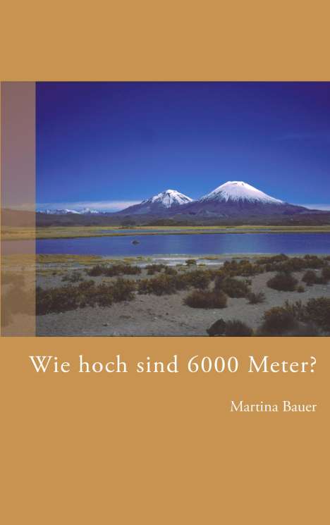Martina Bauer: Wie hoch sind 6000 Meter?, Buch
