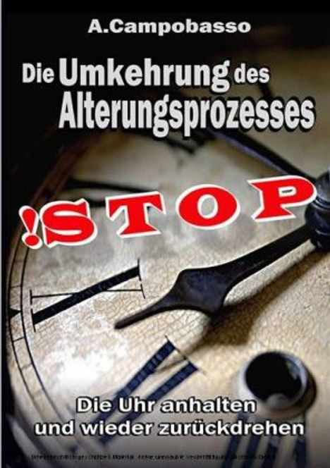 Andreas Campobasso: STOP - Die Umkehrung des Alterungsprozesses, Buch