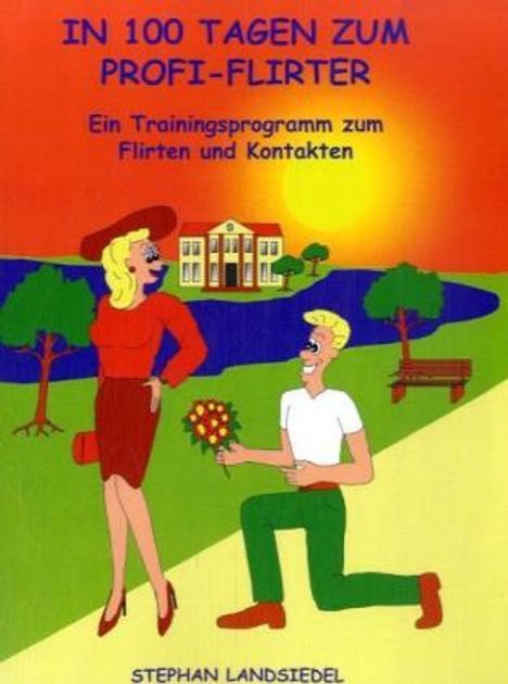 Stephan Landsiedel: In 100 Tagen zum Profi-Flirter, Buch